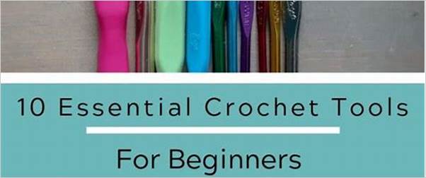 best beginner crochet tools